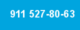 911 527-80-63 911 527-80-63